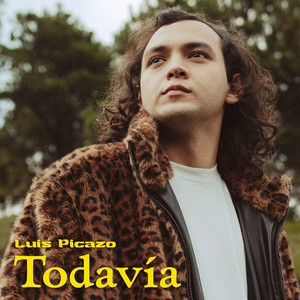 Luis Picazo – Todavía