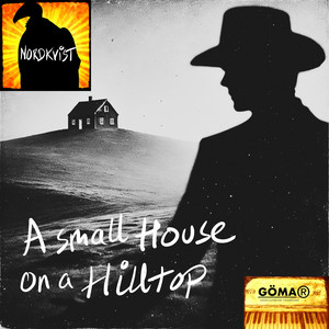 Nordkvist – A small House on a&nbsp;hilltop