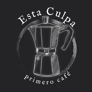 primero café – Esta&nbsp;Culpa
