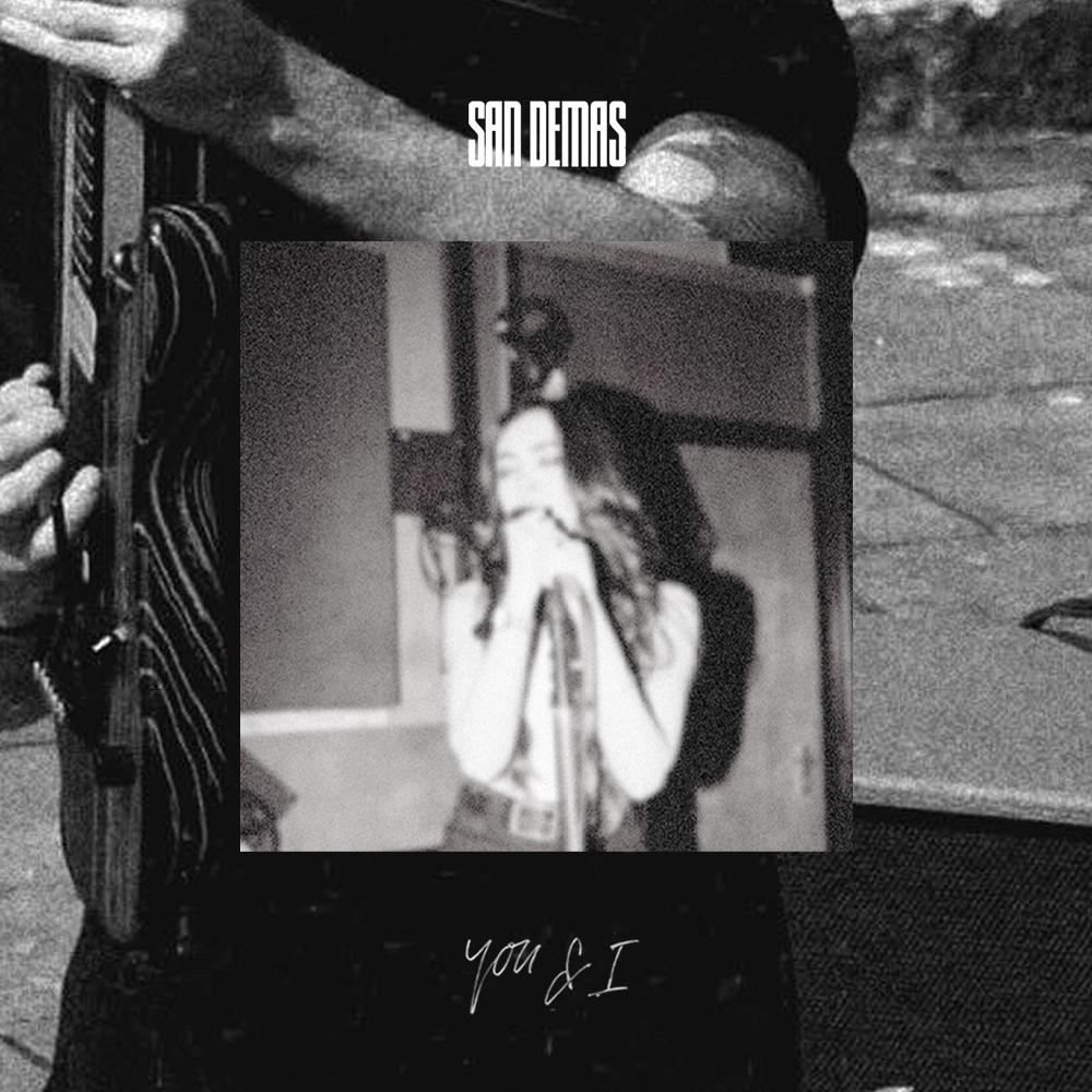 San Demas – You & I