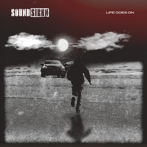 Sound Siren – Life Goes&nbsp;On