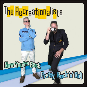 The Recreationalists – Now You’re&nbsp;Back