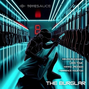 Toyesauce – The&nbsp;Burglar