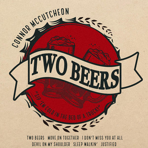 Connor McCutcheon – Two Beers&nbsp;EP