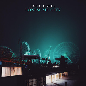 Doug Gatta – Lonesome&nbsp;City
