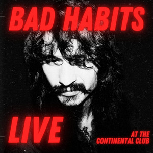 Paul Val – BAD HABITS – Live at the Continental Club in Austin,&nbsp;Texas