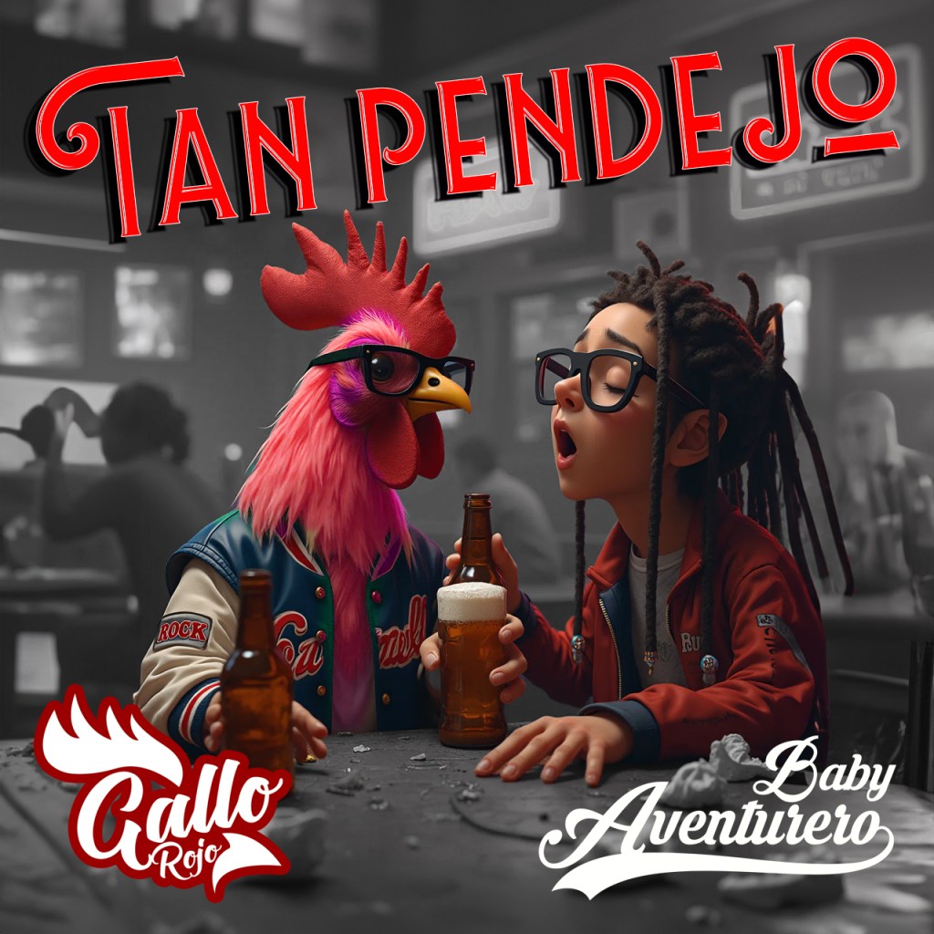 Gallo Rojo – Tan&nbsp;Pendejo