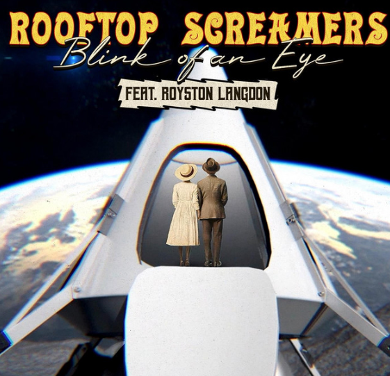 Rooftop Screamers – Blink of an Eye (feat. Royston Langdon)