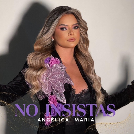 ANGELICA MARIA – NO&nbsp;INSISTAS