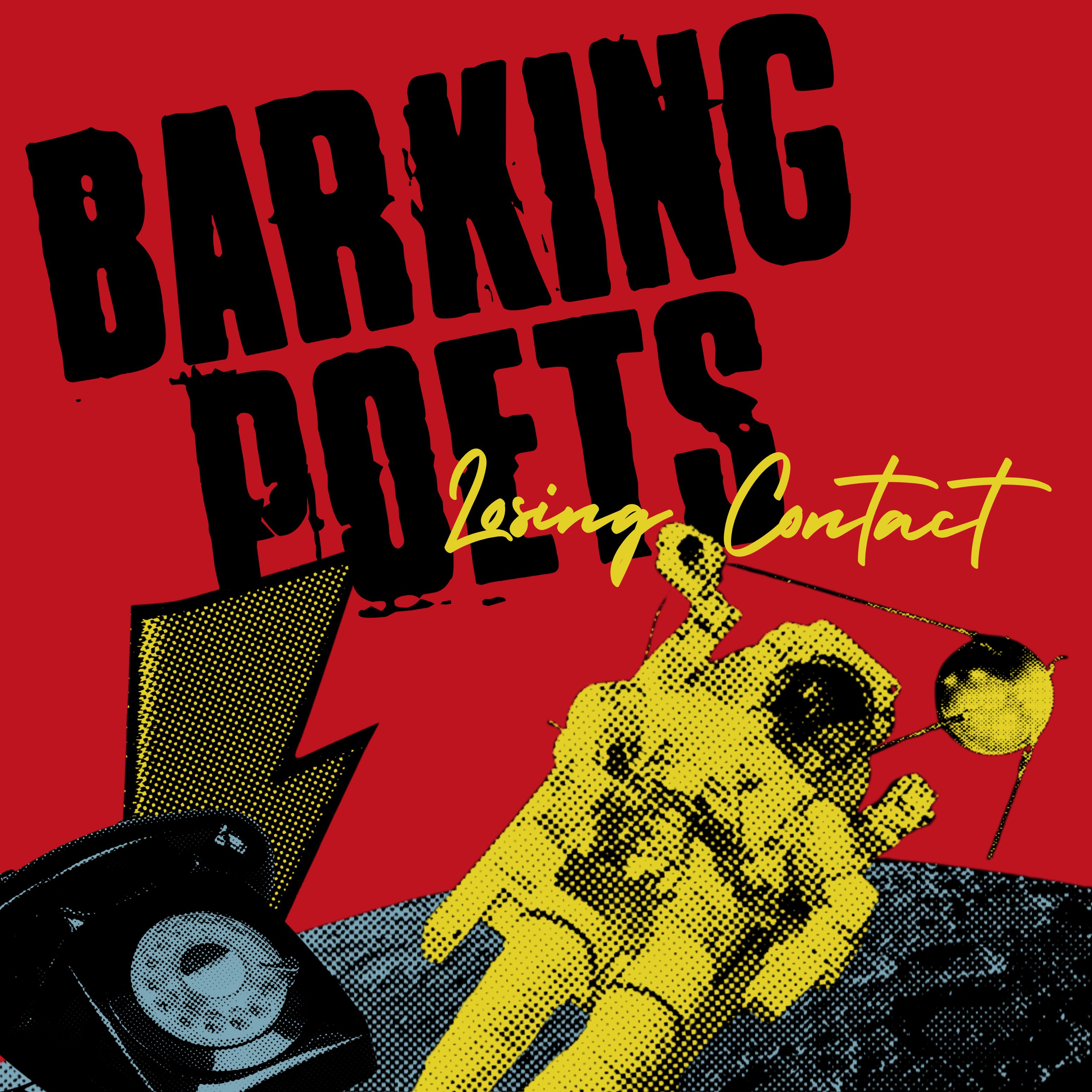 Barking Poets – Losing Contact