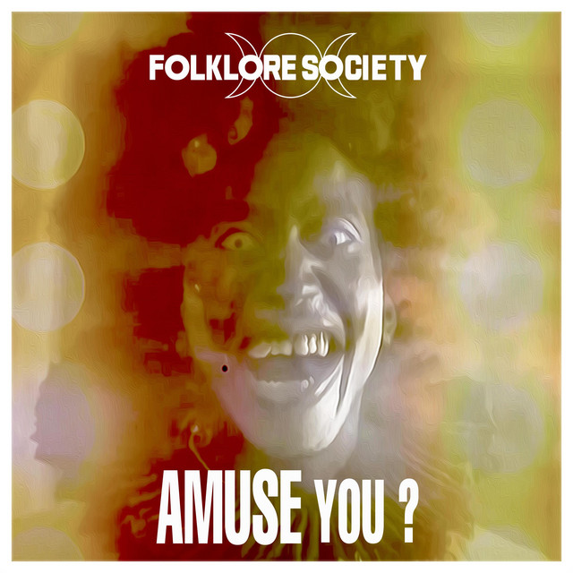 Folklore Society – Amuse&nbsp;You?
