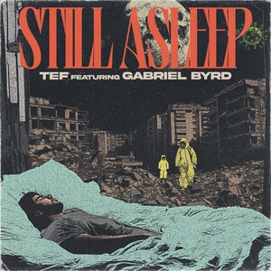 TEF, Gabriel Byrd – Still Asleep