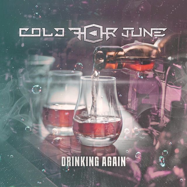 Cold for june – Drinking&nbsp;Again