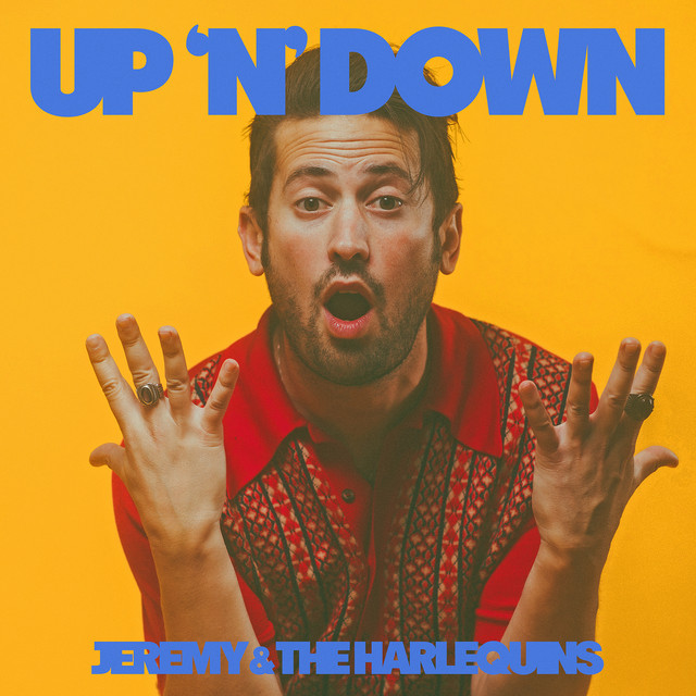 Jeremy & the Harlequins – Up ‘n’&nbsp;Down