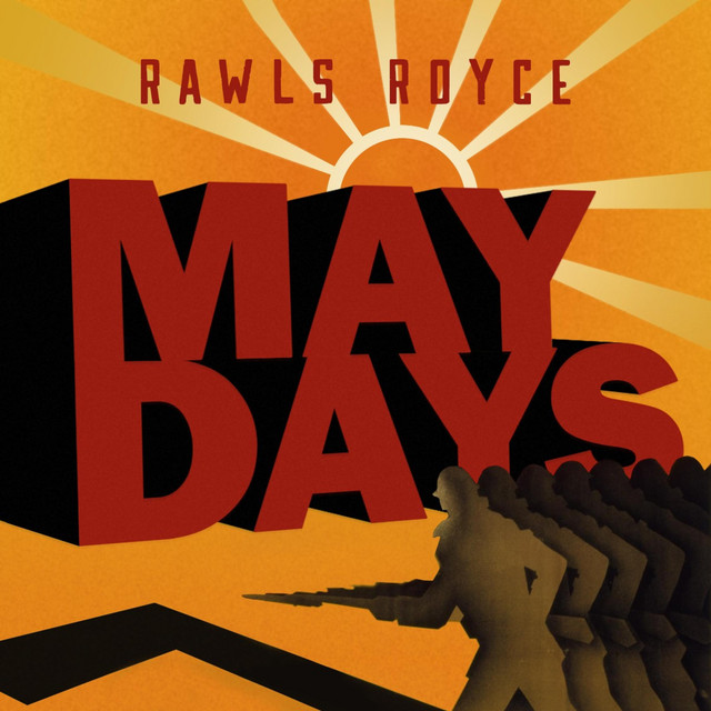 Rawls Royce – May&nbsp;Days