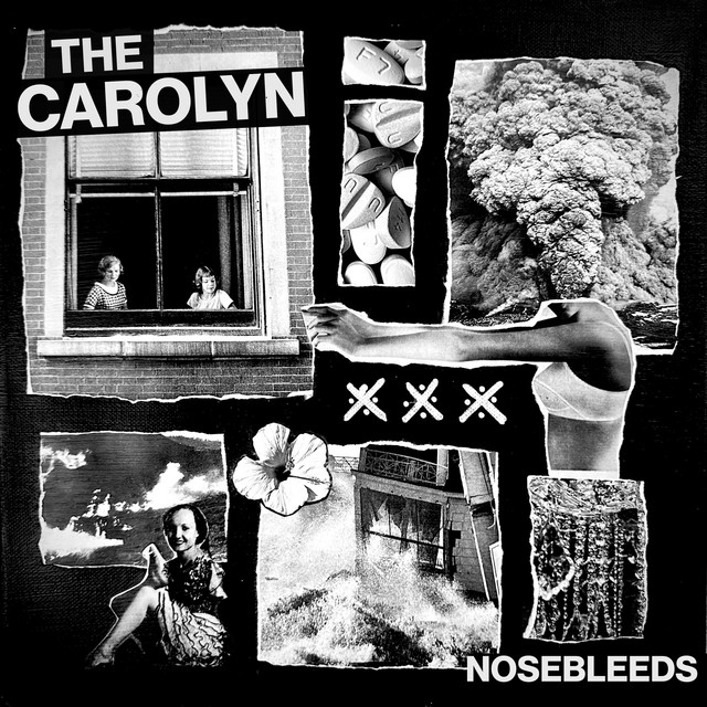 The Carolyn –&nbsp;Nosebleeds