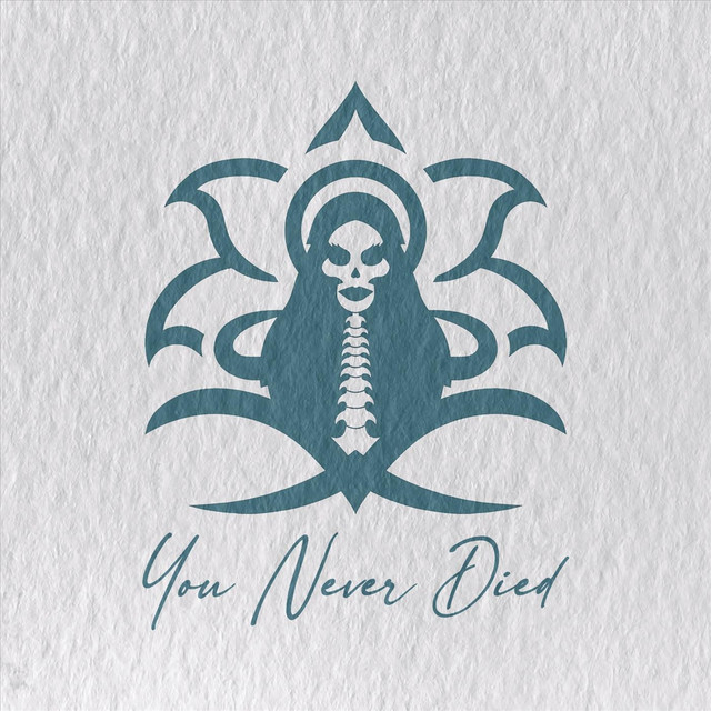 Boneyard Lily – You Never&nbsp;Died
