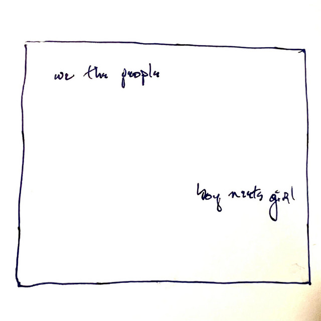 Boy Meets Girl – We The&nbsp;People