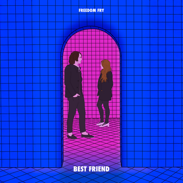 Freedom Fry – Best Friend