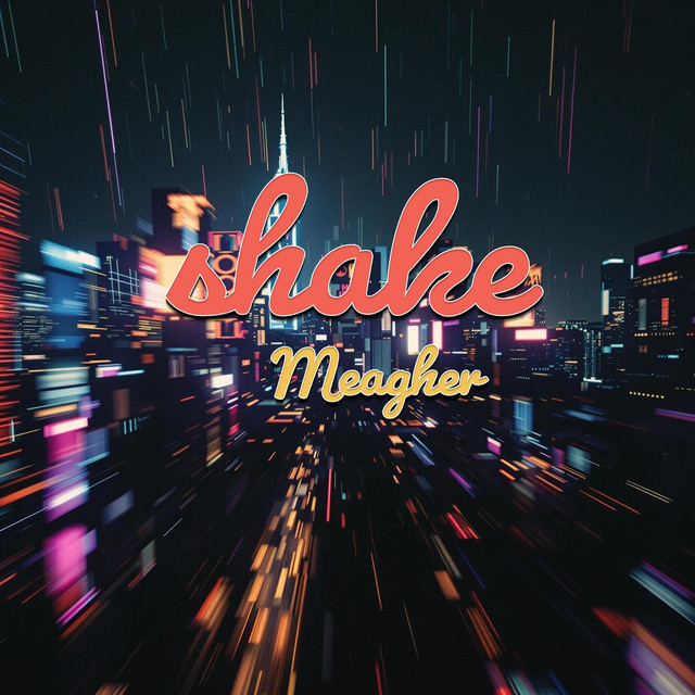 Meagher – Shake