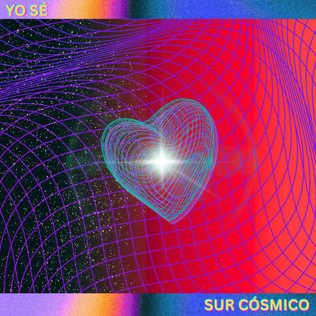 Sur Cósmico – Yo&nbsp;Sé
