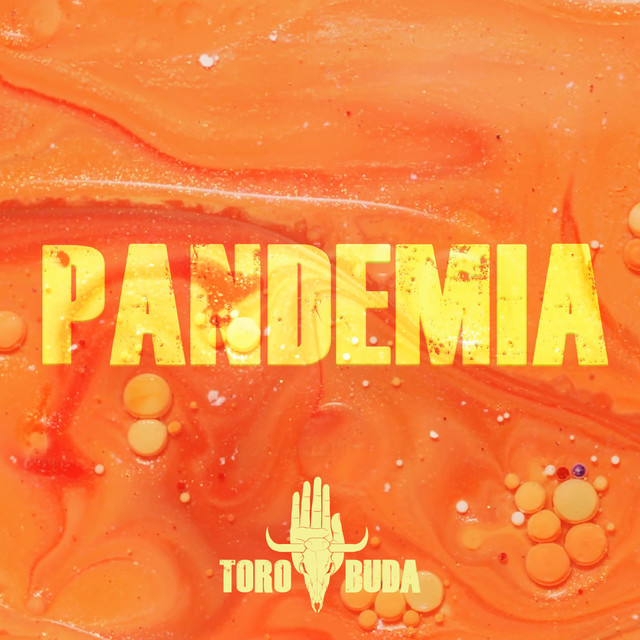 Toro Buda –&nbsp;Pandemia