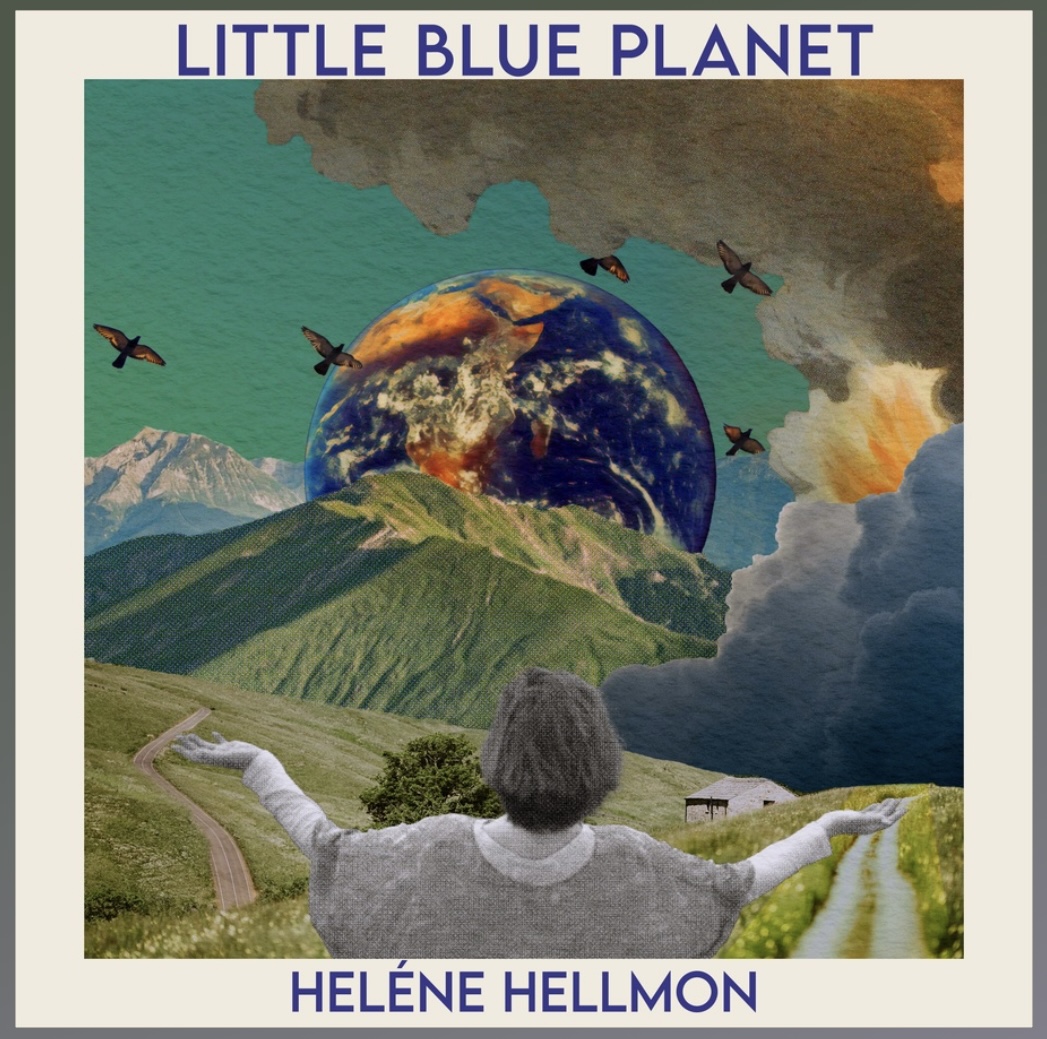 Heléne Hellmon – Little Blue Planet