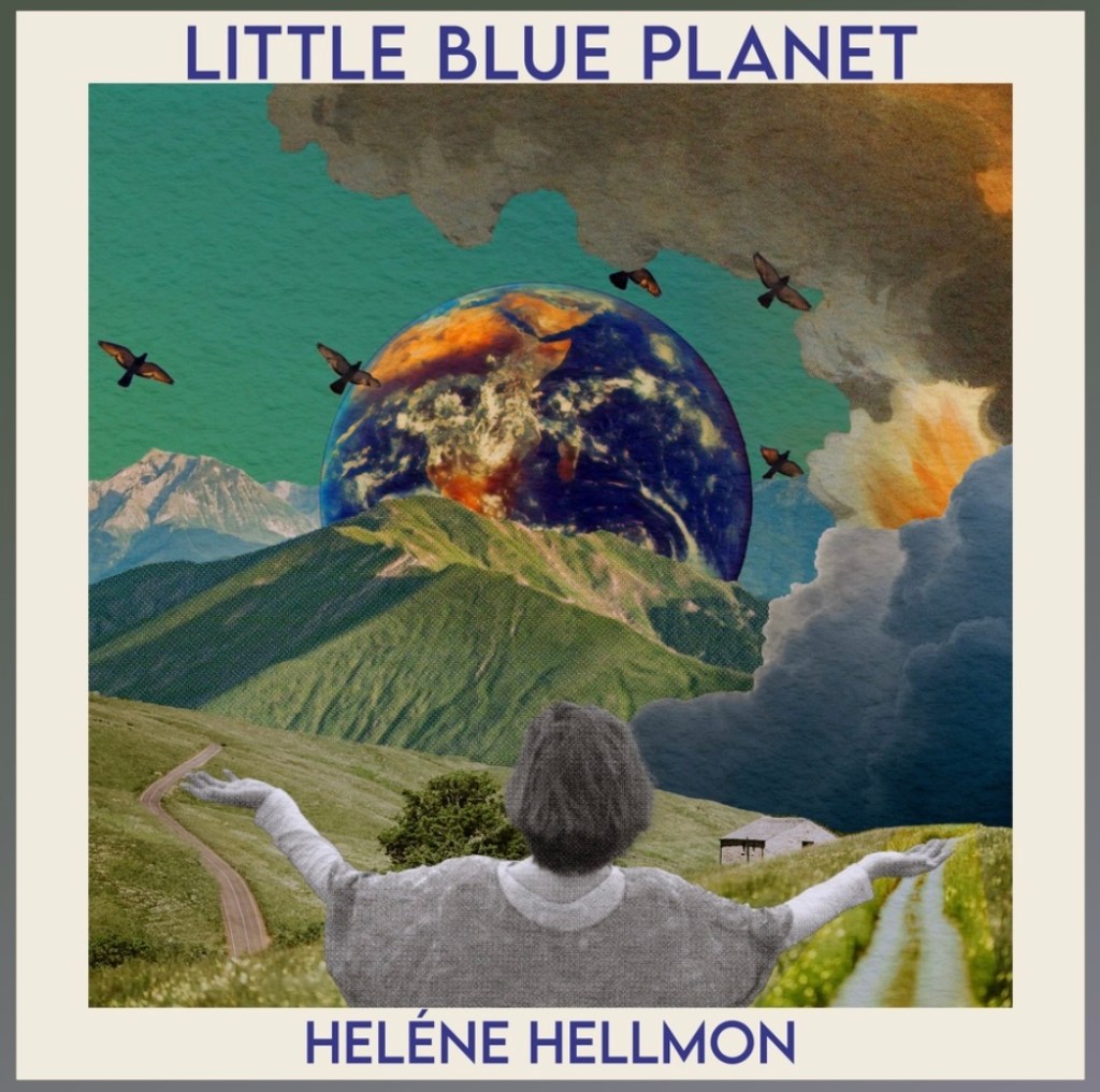Heléne Hellmon – Little Blue&nbsp;Planet