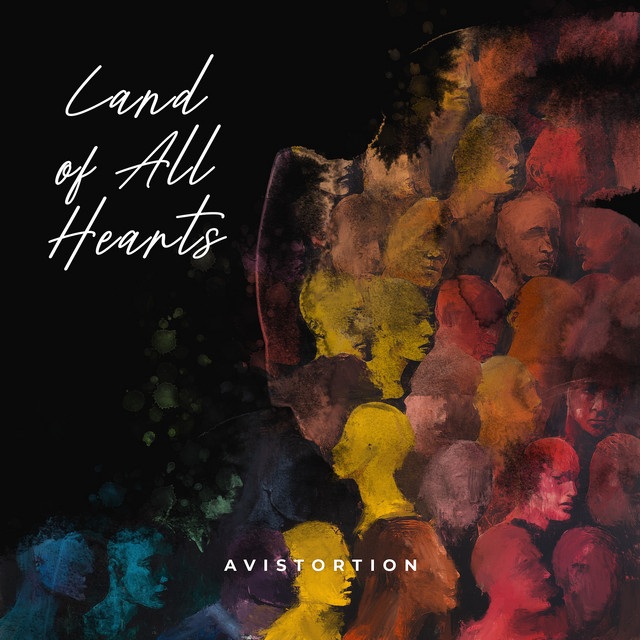 Avistortion – Land of All&nbsp;Hearts