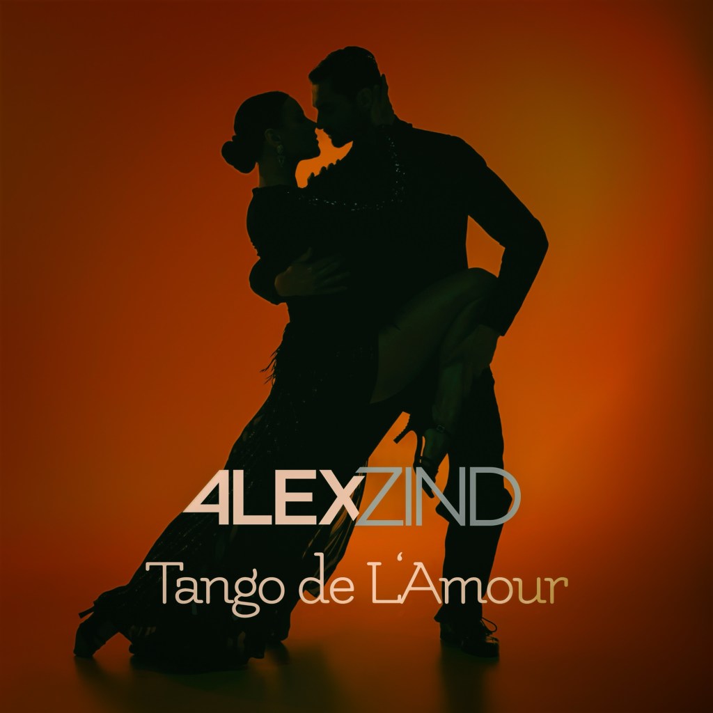 Alex Zind – Tango de L’&nbsp;Amour