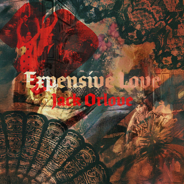 Jack OrloveJack Orlove – Expensive&nbsp;Love