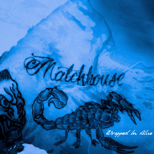 MATCHHOUSE – Wrapped In Blue