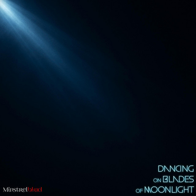 Minstrelblud – Dancing on Blades of&nbsp;Moonlight