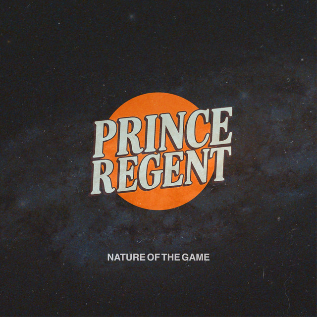 Prince Regent – Nature of the&nbsp;Game