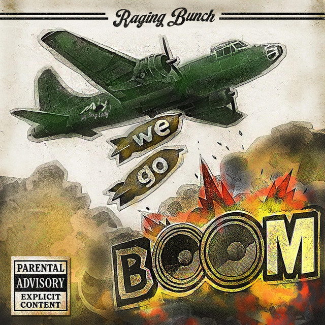 Raging Bunch – We Go&nbsp;Boom