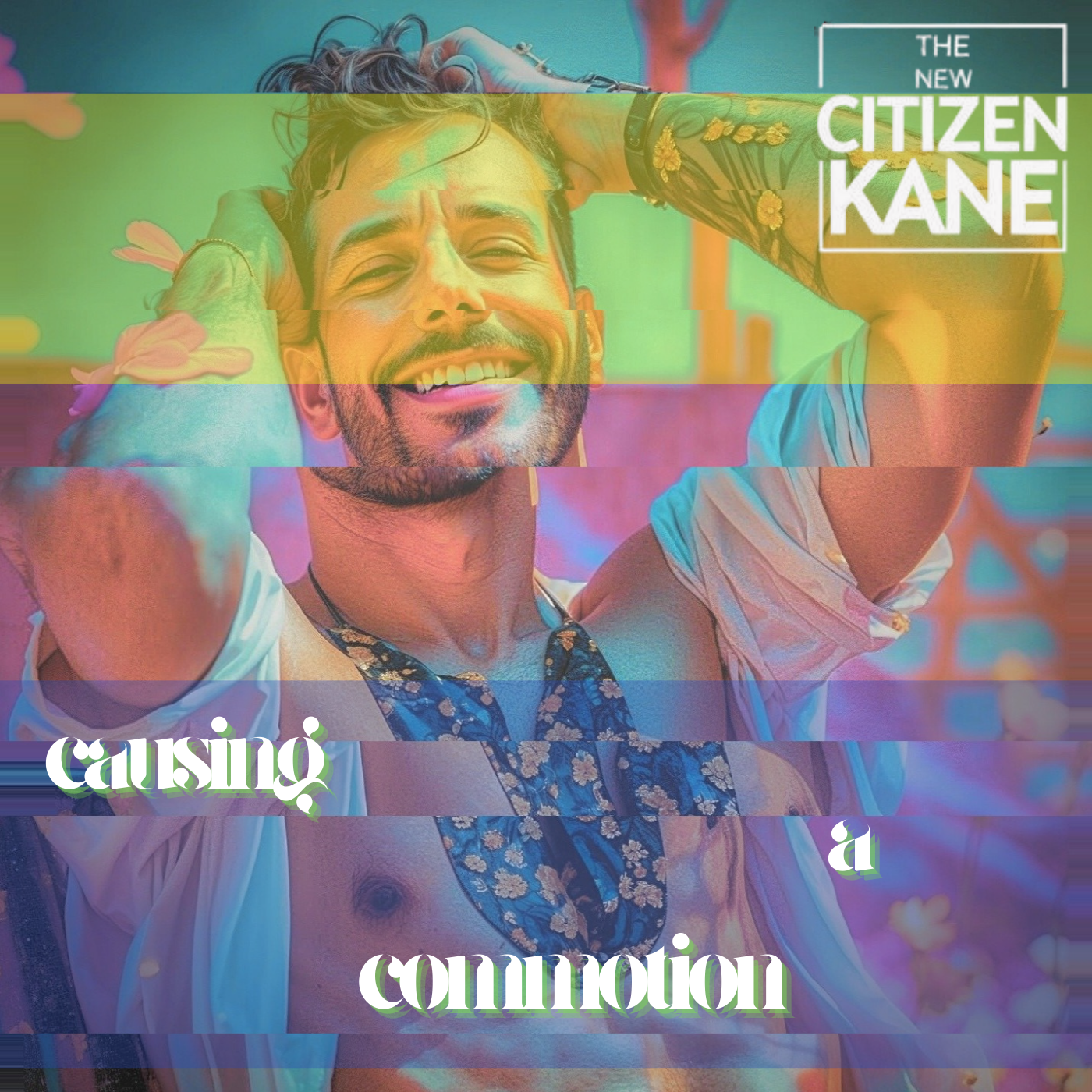 The New Citizen Kane – CAUSING A COMMOTION