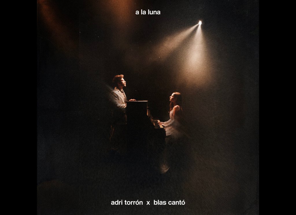 Adri Torron – Adri Torron & Blas Cantó – A la&nbsp;Luna