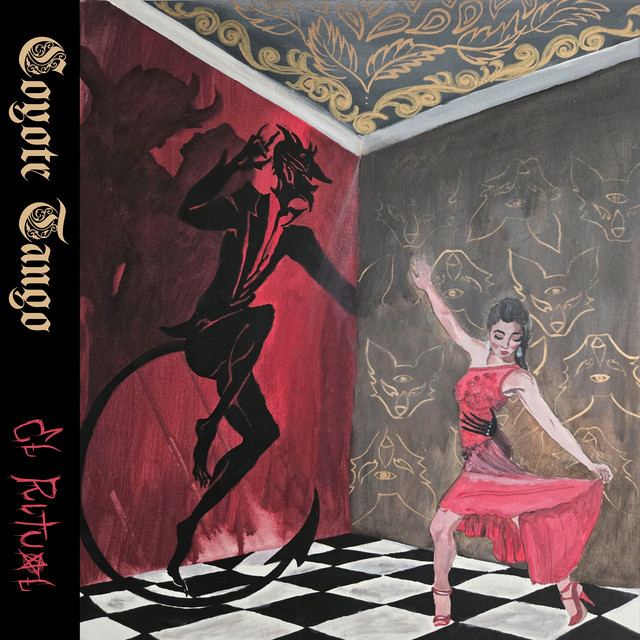 COYOTE TANGO – EL&nbsp;RITUAL