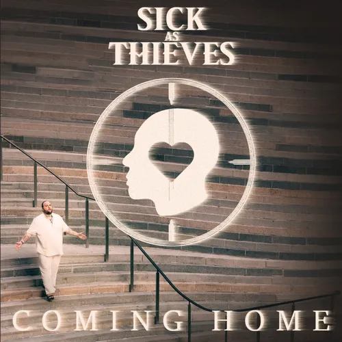 Sick As Thieves – Coming Home
