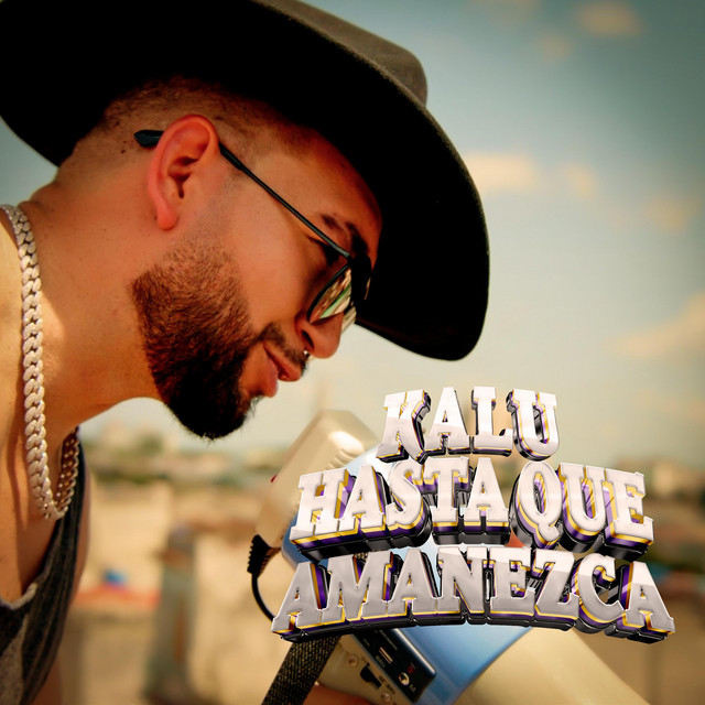 Kalu – Hasta que Amanezca