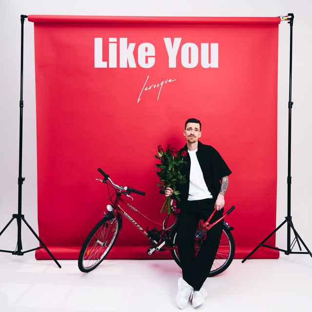Lerocque – Like&nbsp;You