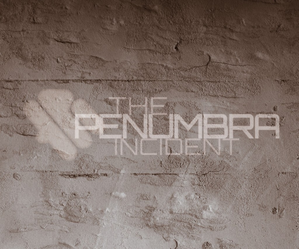 The Penumbra Incident – The Architecture of&nbsp;Absence
