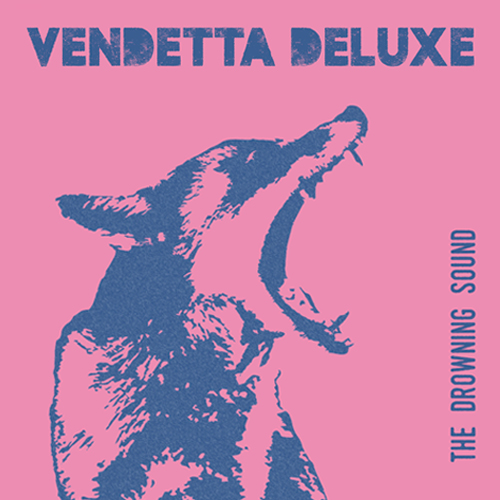 Vendetta Deluxe – The Drowning&nbsp;Sound