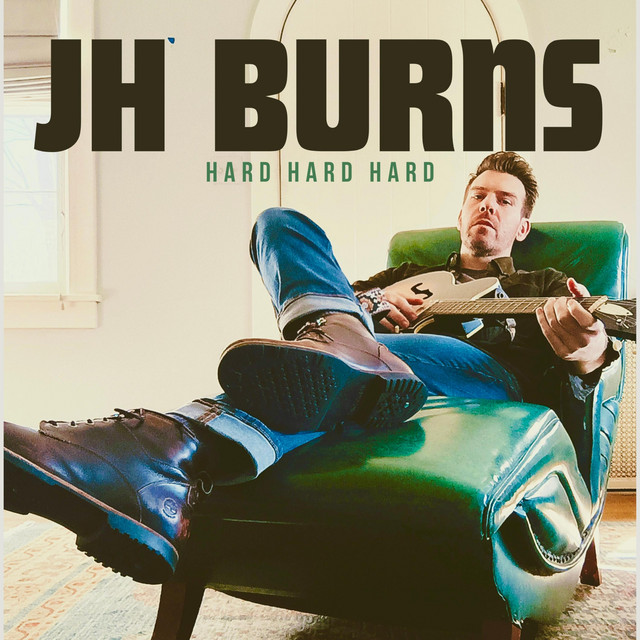JH Burns – I Told You So