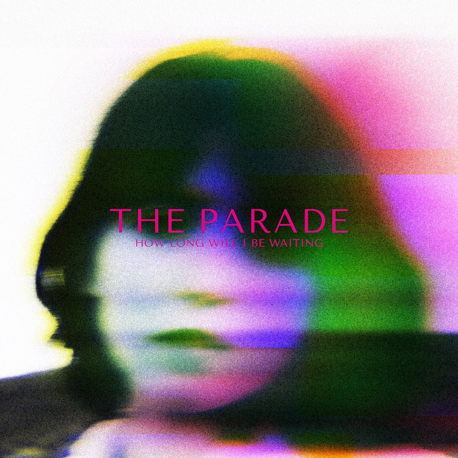 The Parade – How Long Will I Be Waiting