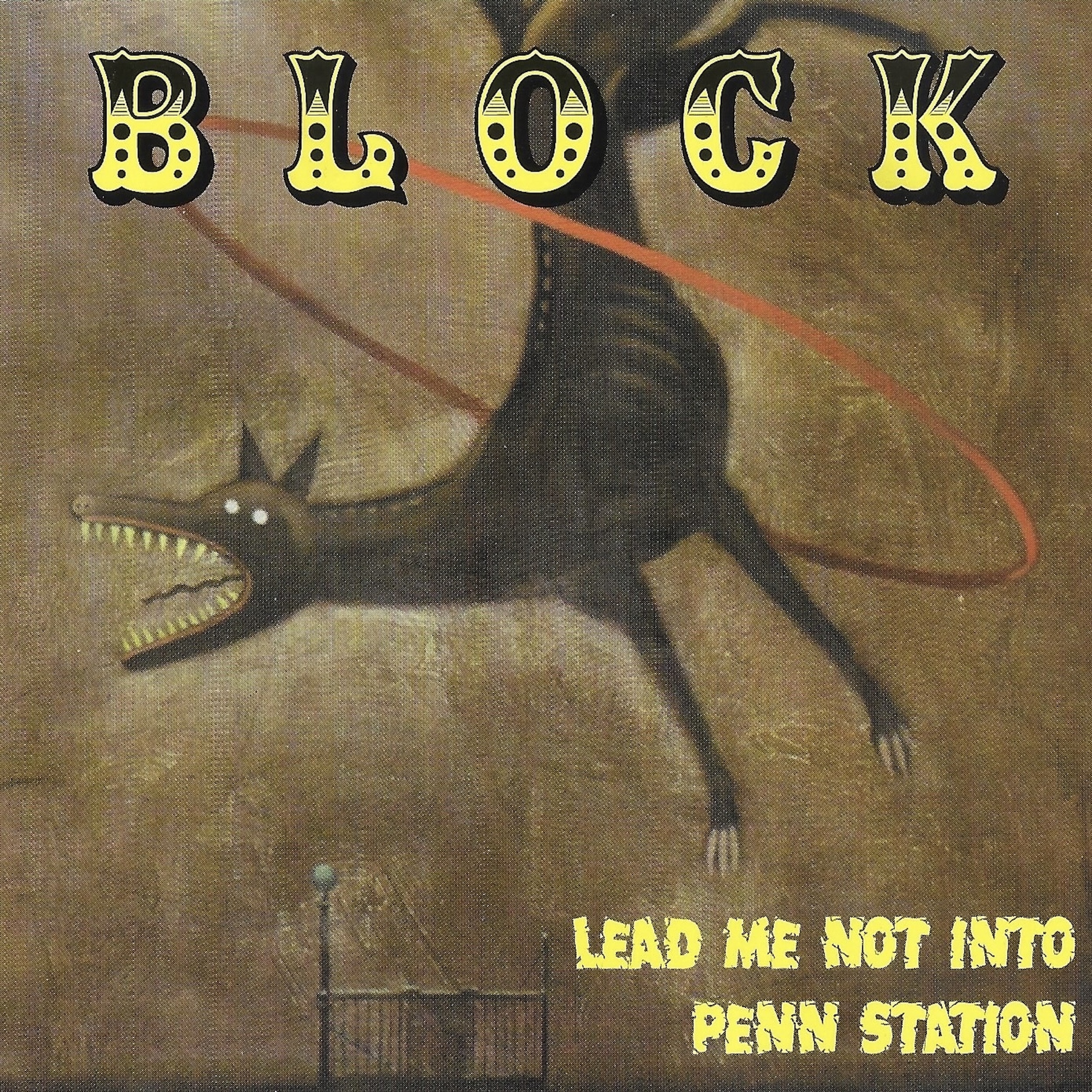 BLOCK – Lead Me Not Into Penn Station