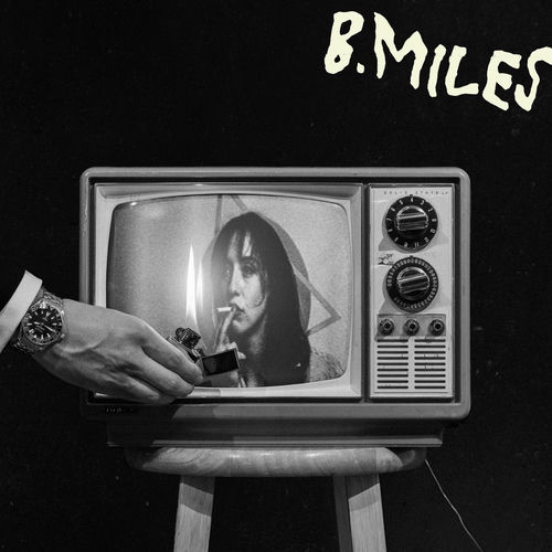 B.Miles – Too Close To The&nbsp;Flame