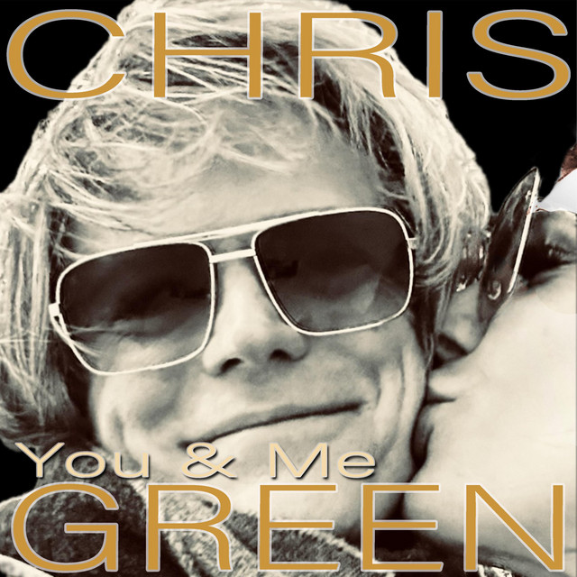 Chris Green – You and Me