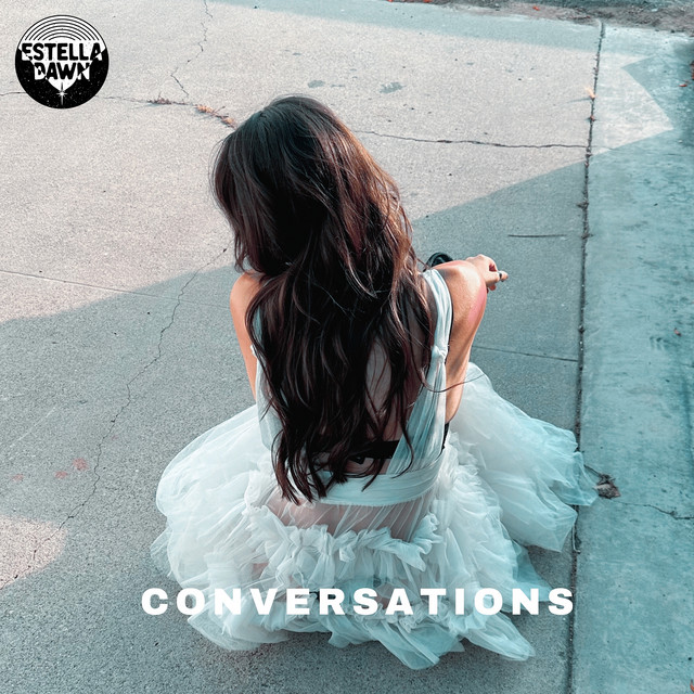 Estella Dawn –&nbsp;Conversations