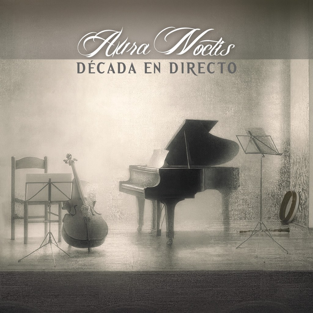Aura Noctis – Década En Directo (En&nbsp;Vivo)